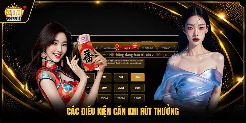 Các điều kiện cần khi rút thưởng