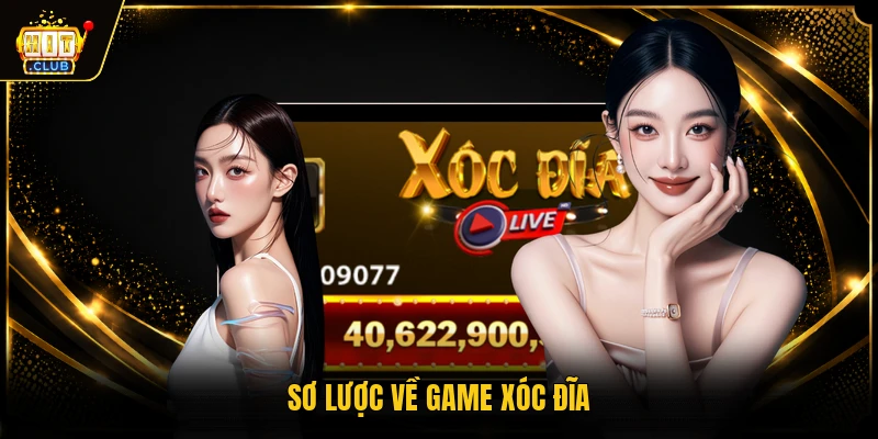 Sơ lược về game xóc đĩa