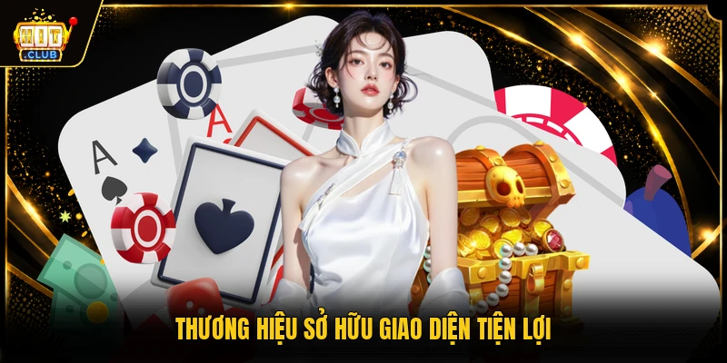 Thương hiệu sở hữu giao diện tiện lợi